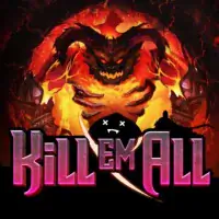 Kill Em All DNT