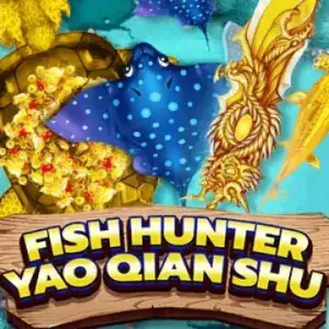 Fish Hunting: Yao Qian Shu