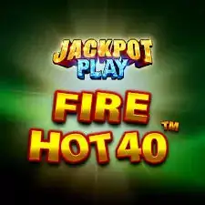 Fire Hot 40