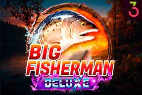 Big Fisherman Deluxe