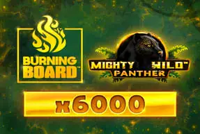 Mighty Wild™: Panther Gold Burning Board
