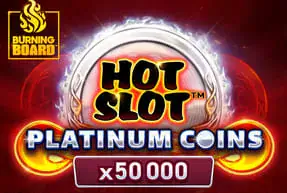Hot Slot:™ Platinum Coins Burning Board™ Mobile