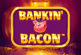 Bankin' Bacon Mobile