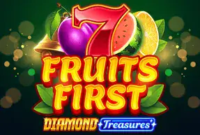 Fruits First - Diamond Treasures