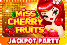 Miss Cherry Fruits Jackpot Party