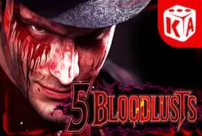 Five Bloodlusts