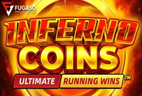 Inferno Coins: ULTIMATE RUNNING WINS™