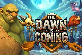 The Dawn is Coming