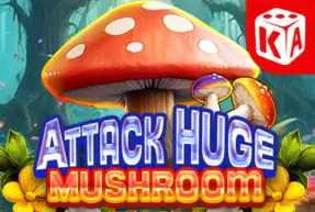 Attack Huge Mushroom